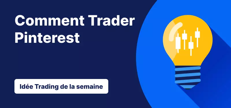 Comment Trader Pinterest Après les Résultats du T2 fiscal 2025