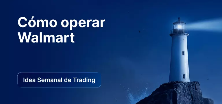 Cómo operar las acciones de Walmart tras los resultados del 4T fiscal de 2026