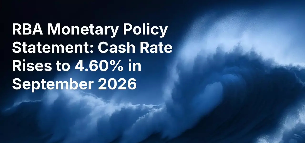 RBA Monetary Policy Statement: Cash Rate Rises to 4.60% in September 2026