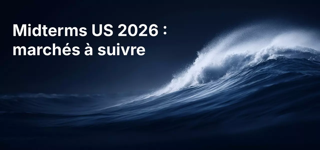 Élections américaines de mi-mandat 2026 : ce que la dernière semaine implique pour les marchés