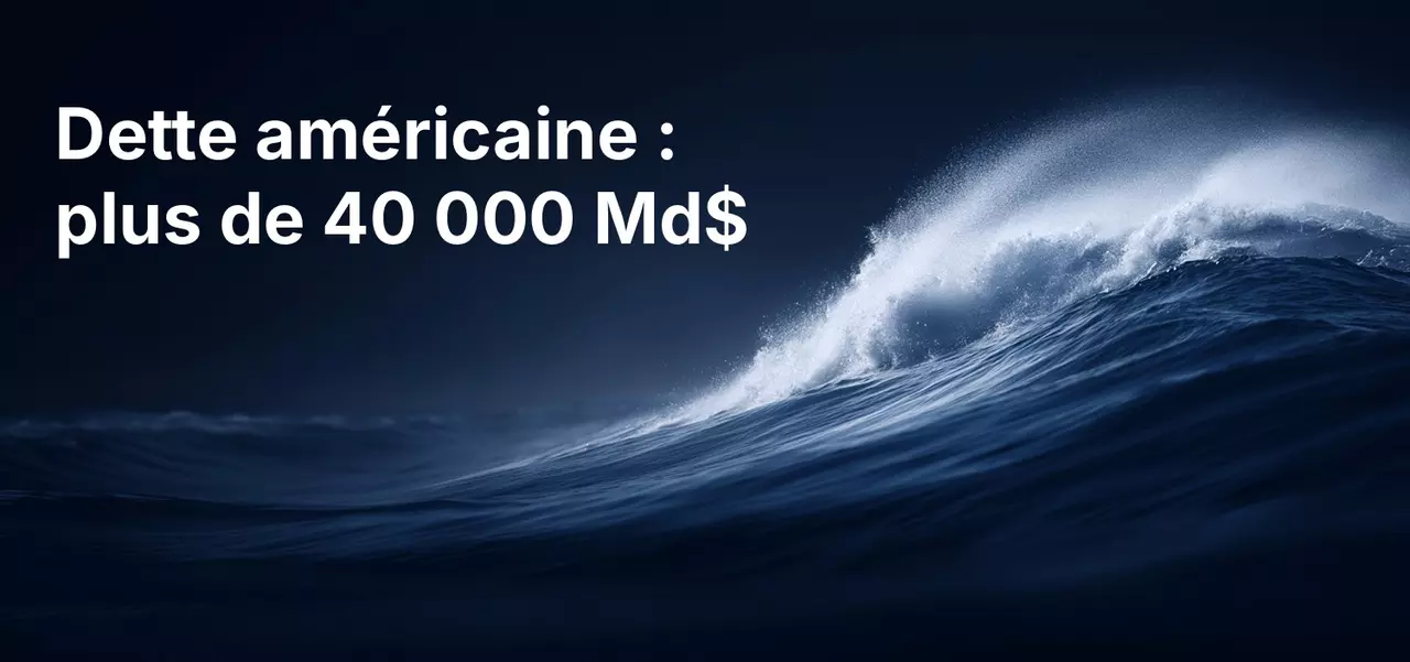 Dette nationale américaine franchit le cap des 40 000 milliards de dollars : pourquoi la charge d'intérêts compte désormais pour les marchés