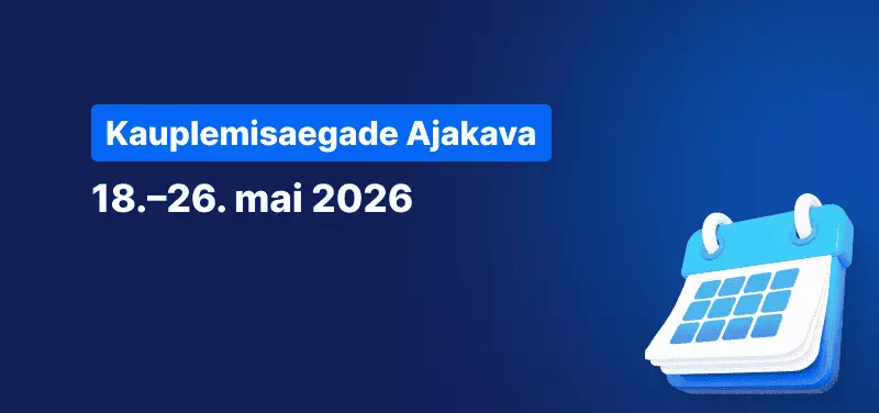 Kalender sinisel taustal, millel on valge tekst „Kauplemisaegade graafik 18.–26. mai 2026“.