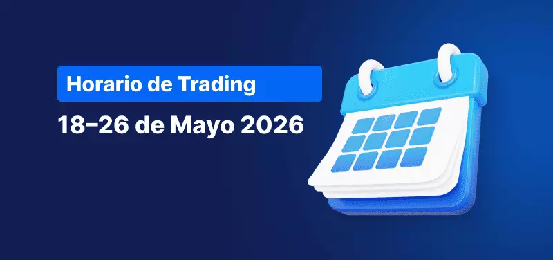 Un calendario sobre un fondo azul con el texto en blanco «Horario de trading: del 18 al 26 de mayo de 2026».