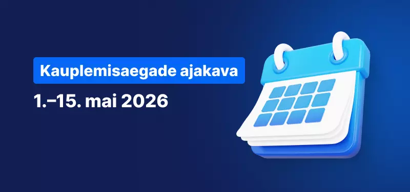 Kalender sinisel taustal, valge tekstiga „Kauplemisaegade graafik 1.–15. maini 2026“.