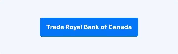 Blue button reading "Trade Royal Bank of Canada".