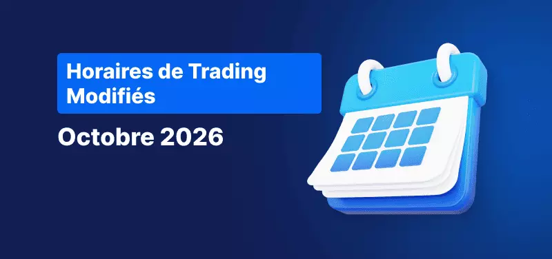 Une icône de calendrier, texte blanc indiquant « Horaires de trading - Octobre 2026 ».