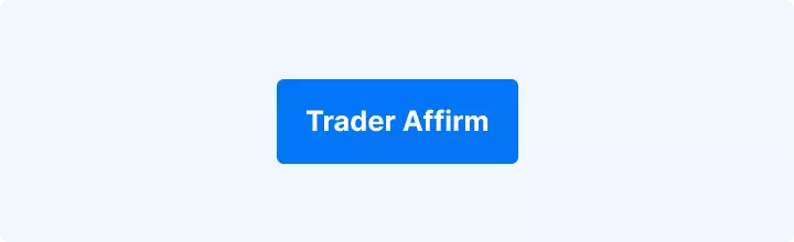 Bouton bleu affichant "Trader Affirm".