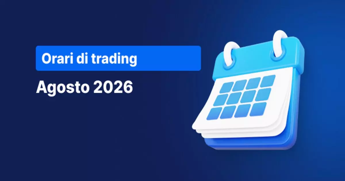 Modifiche agli orari di trading di Admirals ad agosto 2026