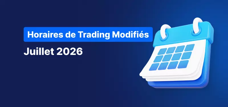 Calendrier sur fond bleu, avec le texte blanc « Calendrier des heures de négociation de juillet 2026 ».
