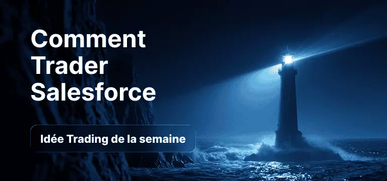 Phare sur une falaise rocheuse de nuit, projetant un puissant faisceau lumineux sur l'océan, avec en surimpression les textes « Comment trader Salesforce » et « Idée de trading de la semaine ».