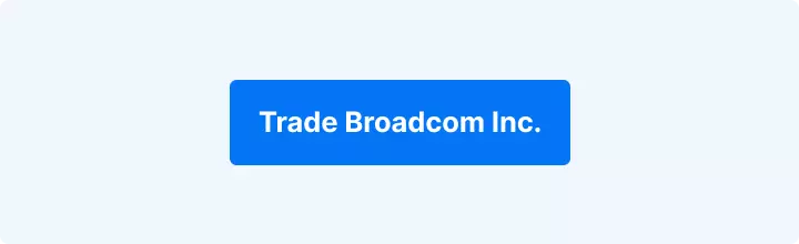Trade Broadcom Inc.