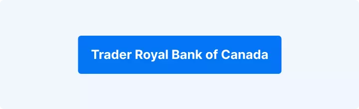 Bouton bleu indiquant « Trader Banque Royale du Canada ».