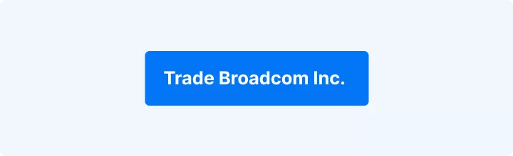 Trade Broadcom Inc