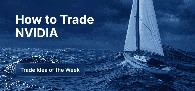 Sailboat navigating rough ocean waves under a cloudy sky, with ‘How to Trade NVIDIA’ and ‘Trade Idea of the Week’ text overlay.