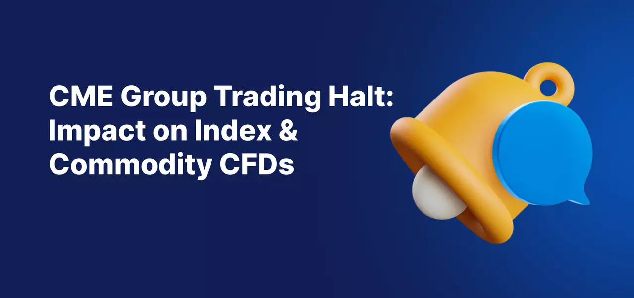 The text, "CME Group trading halt impact on selected index & commodity CFDs", featuring a yellow notification bell on a blue background.