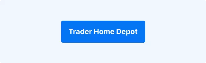 Bouton bleu indiquant "Trader Home Depot".