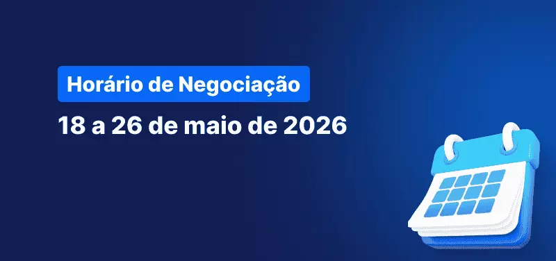 Calendário sobre um fundo azul, com texto a branco que diz "Horário de Negociação 18 a 26 de Maio de 2026.".
