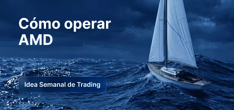 Un barco navega con calma por un océano tranquilo bajo un cielo despejado, con los textos superpuestos «Cómo operar con AMD» e «Idea de la semana».