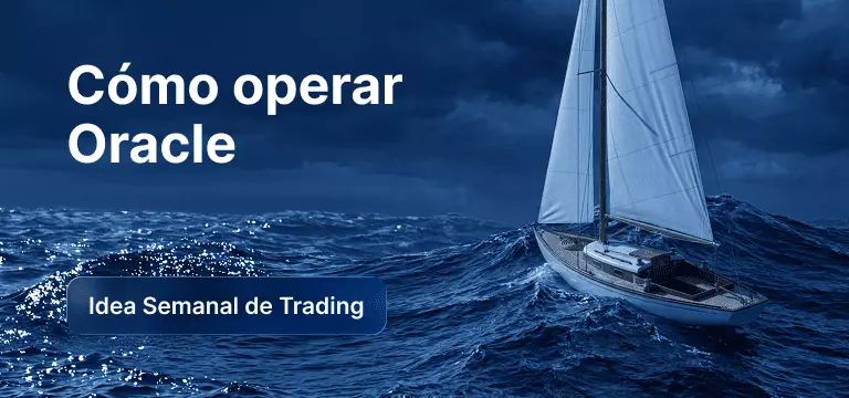 Barco navegando tranquilamente en un océano en calma bajo un cielo despejado, con el texto superpuesto «Cómo operar con Oracle» e «Idea de trading de la semana».