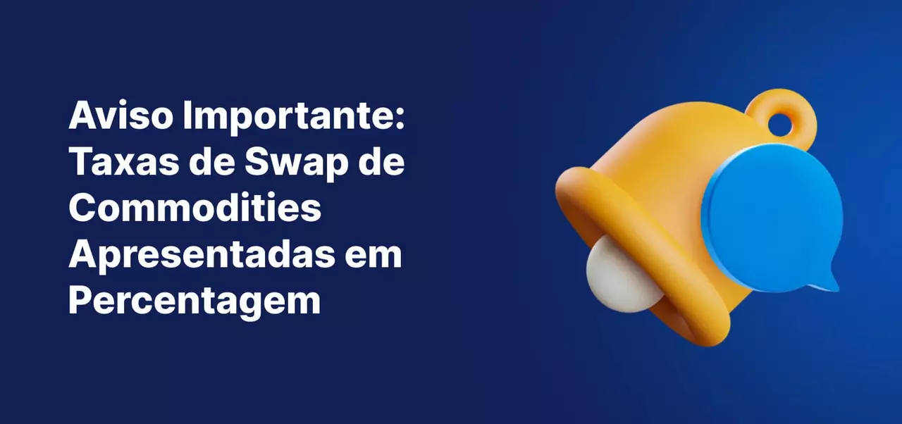 Um sino sobre um fundo azul, com o texto a branco: "Aviso Importante: Valores de Swap de Matérias-primas Serão Exibidos em Percentagem".