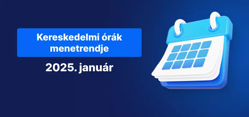 kereskedési menetrend 2025 január