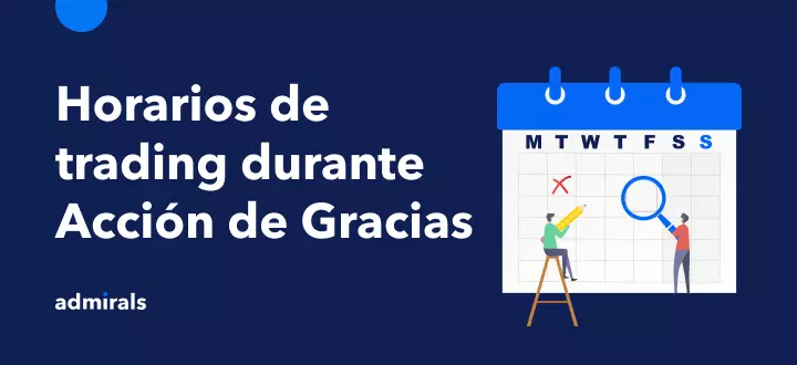 Horario de trading durante Acción de Gracias