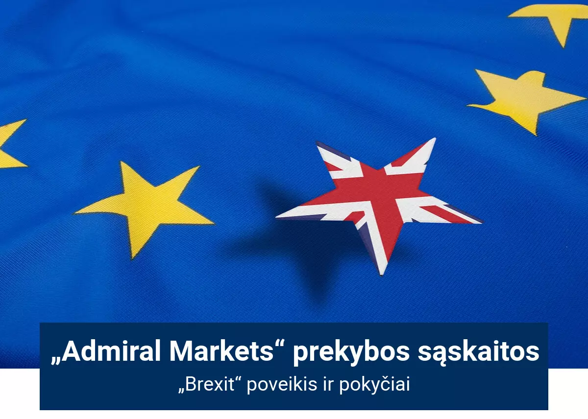 Brexit ir Admiral Markets Cyprus Ltd prekybos sąskaita