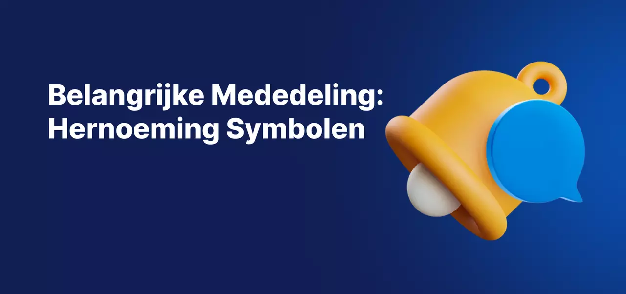 Belangrijke Mededeling: Hernoeming symbolen
