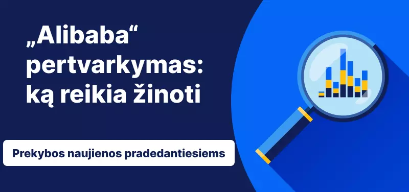 „Alibaba“ esminis pertvarkymas: ką reikia žinoti