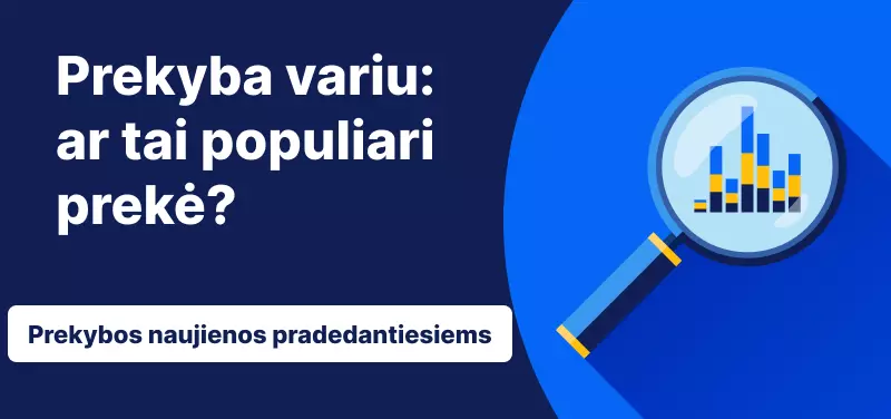 Prekyba variu: ar tai populiari prekė?