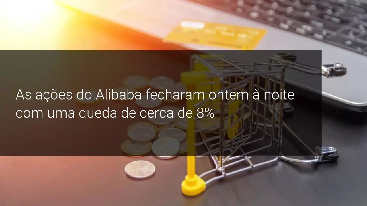 As ações do Alibaba fecharam ontem à noite com uma queda de cerca de 8% - Admiral markets