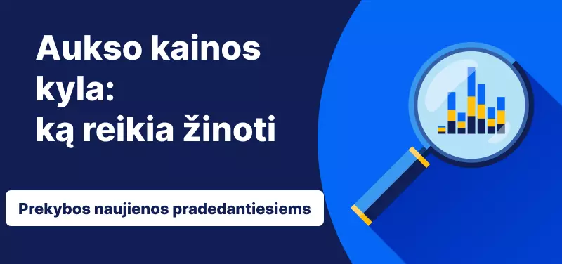 Aukso neatidėliotinų sandorių kainos kyla: ką reikia žinoti 