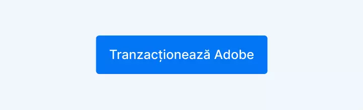 CTA tranzactioneaza Adobe