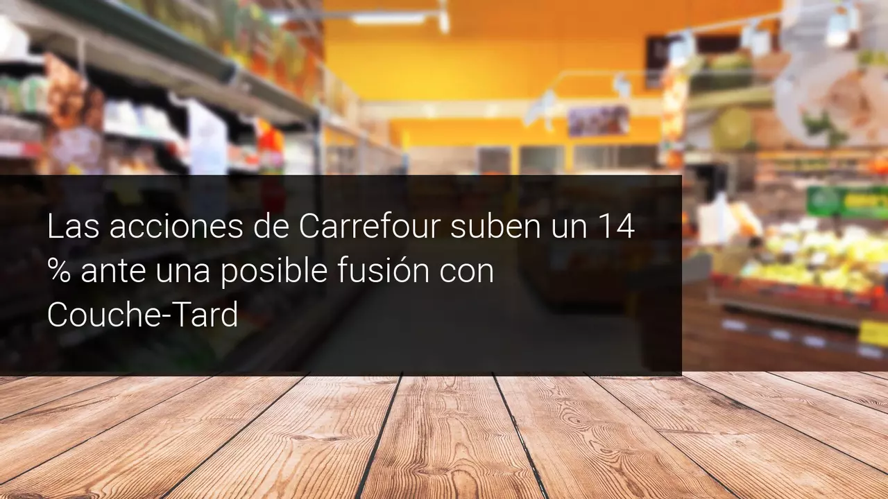 Carrefour sube en bolsa por posible fusión