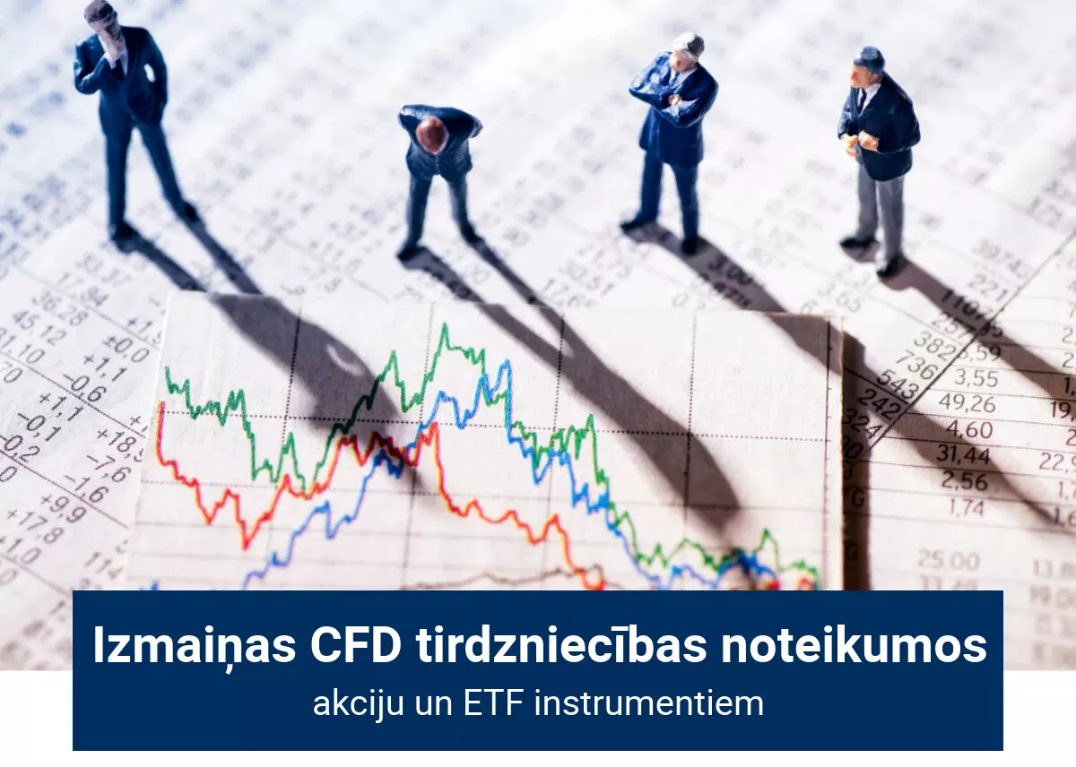 Izmaiņas tirdzniecības noteikumos ar akciju un ETF CFD instrumentiem