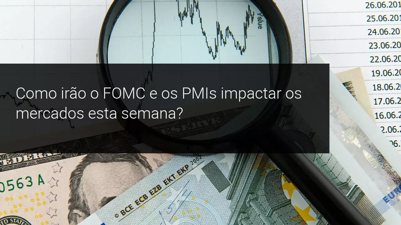 Como irão o FOMC e os PMIs impactar os mercados esta semana - Admiral Markets
