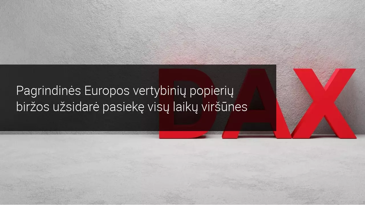 DAX ir CAC 40 toliau juda pagal bulių tendenciją
