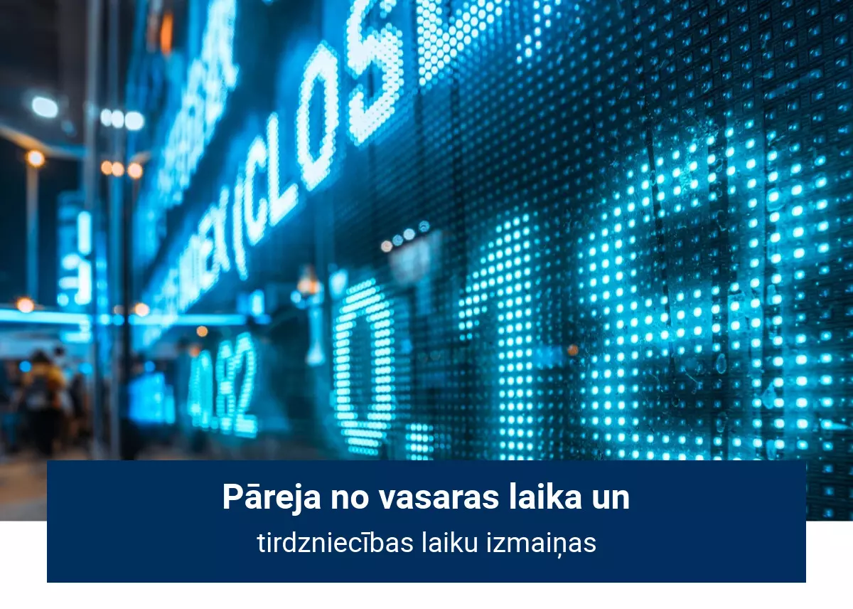 Pāreja no vasaras laika un tirdzniecības laiku izmaiņas