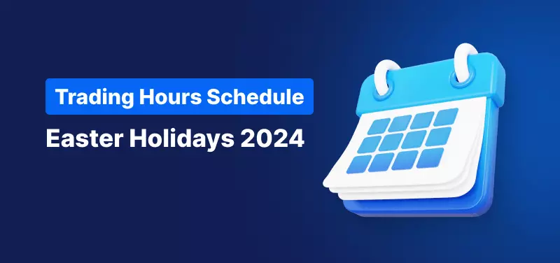 trading schedule easter 2024