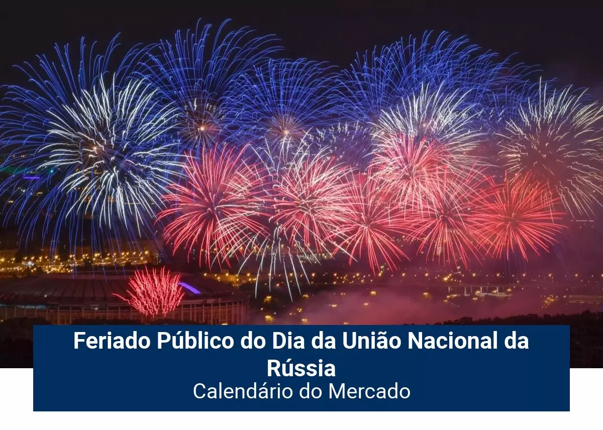 Feriado Público do Dia da União Nacional da Rússia - Admiral Markets