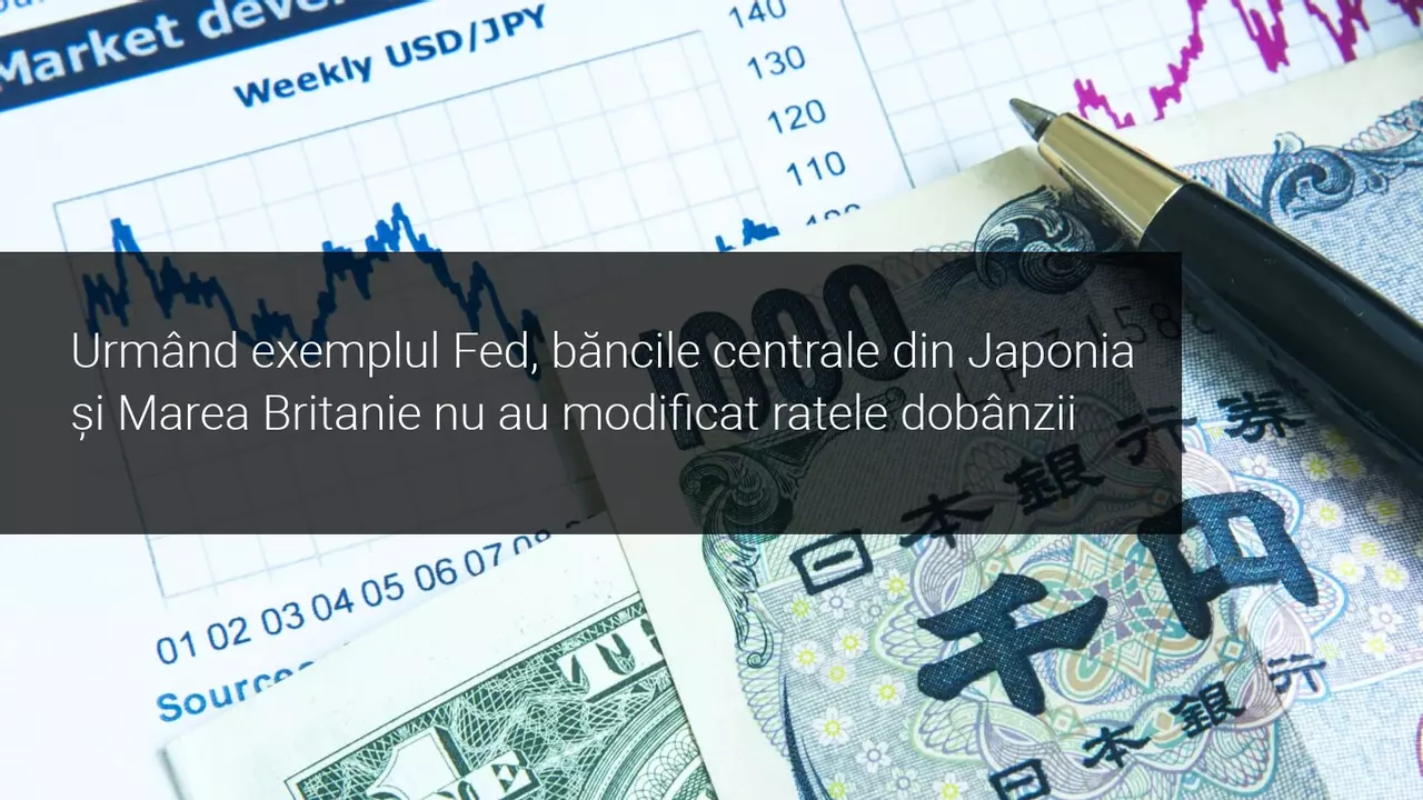 Banca Angliei și Banca Japoniei mențin ratele dobânzii