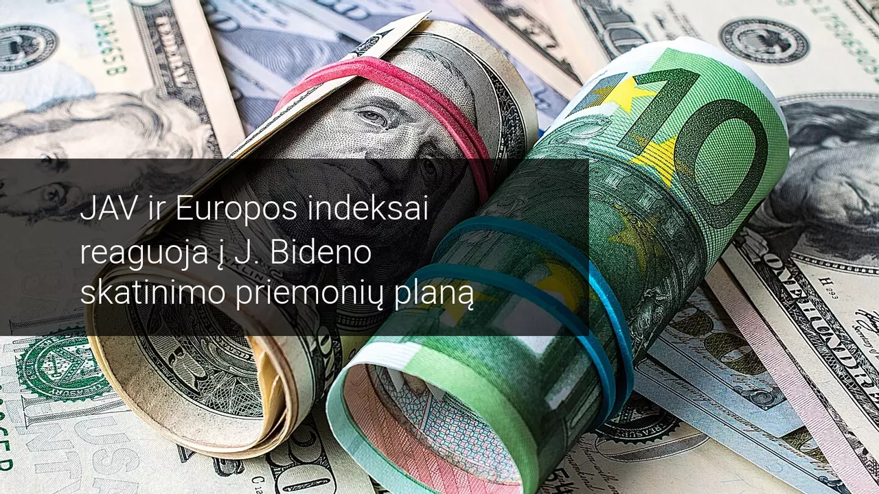 Rinkos reiškia abejones dėl J. Bideno plano – prekybą pradeda nuosmukiu