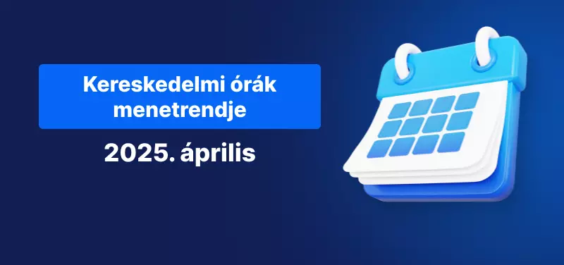 Kép egy naptárról a következő szöveggel: „Kereskedési Órarend 2025. Április”