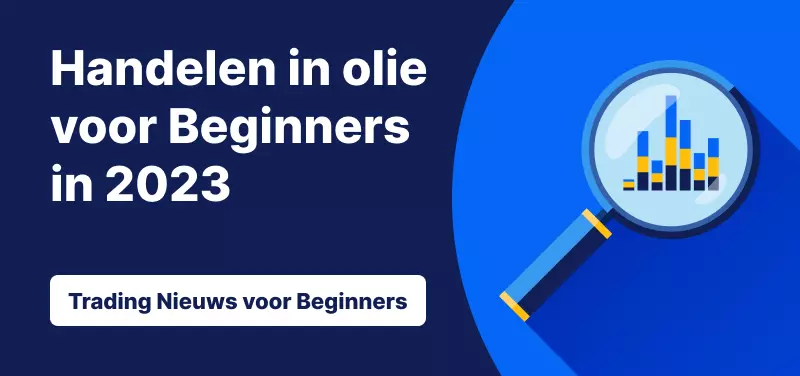 Handelen in olie voor beginners in 2023