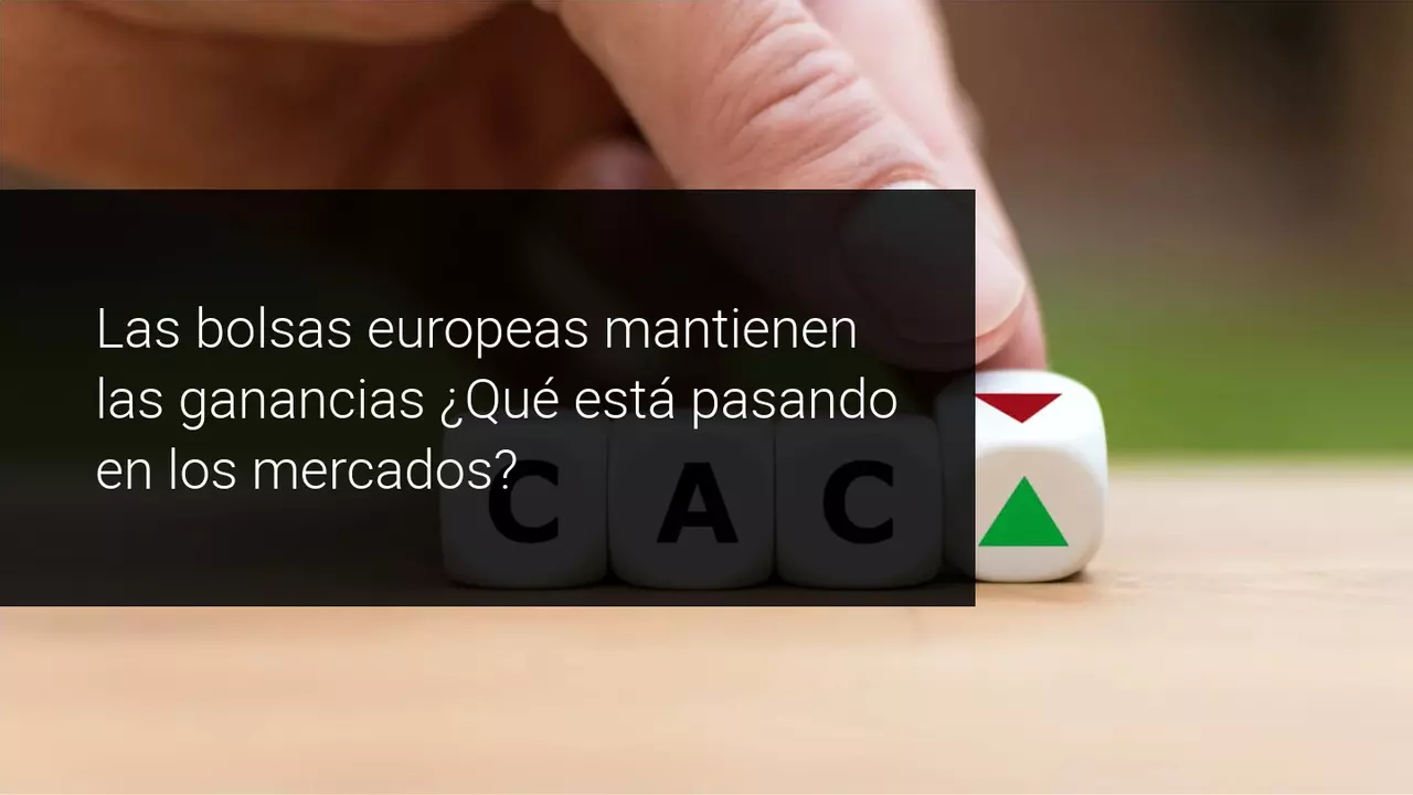 Las bolsas europeas mantienen las subidas