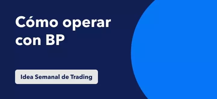Idea semanal trading BP