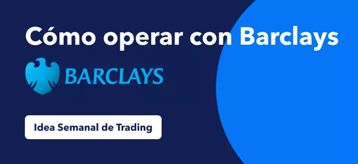 Idea semanal trading Barclays