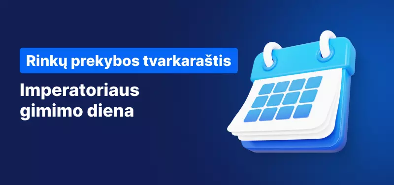 Rinkų prekybos tvarkaraštis, švenčiant imperatoriaus gimimo dieną 2023 metais
