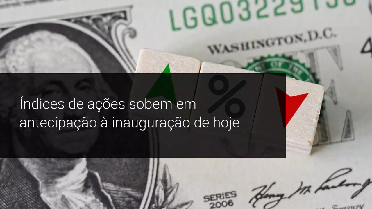 Índices de ações sobem em antecipação à inauguração de hoje - Admiral Markets