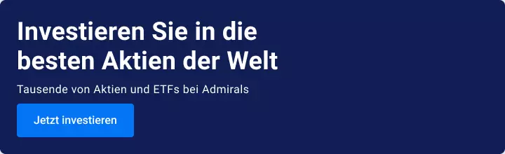 Investieren Sie bei Admirals in Aktien & ETFs!
